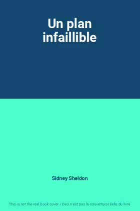 Couverture du produit · Un plan infaillible