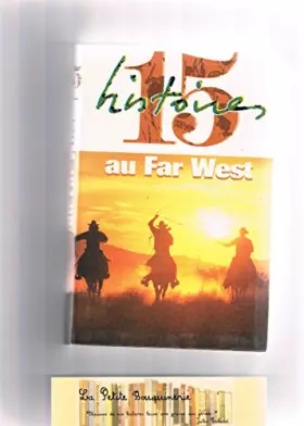 Couverture du produit · 15 HISTOIRES AU FAR WEST