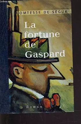Couverture du produit · La fortune de Gaspard