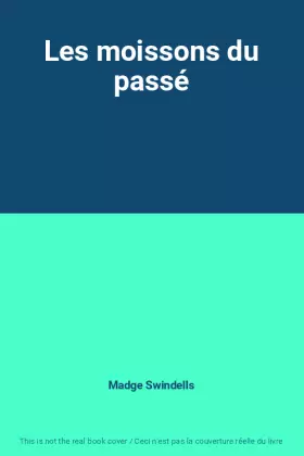 Couverture du produit · Les moissons du passé