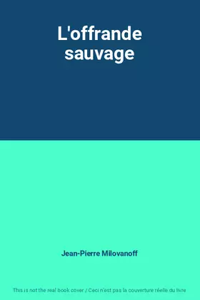 Couverture du produit · L'offrande sauvage