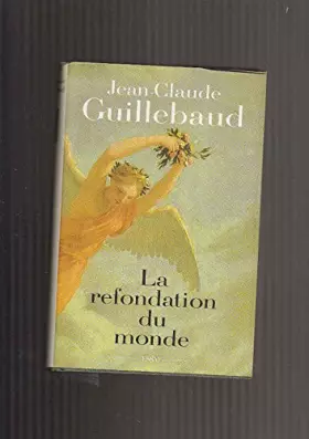 Couverture du produit · La refondation du monde