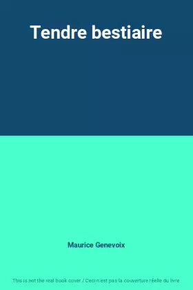 Couverture du produit · Tendre bestiaire