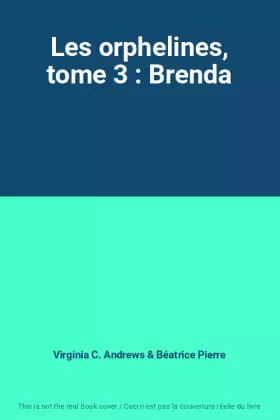 Couverture du produit · Les orphelines, tome 3 : Brenda