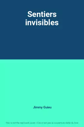 Couverture du produit · Sentiers invisibles