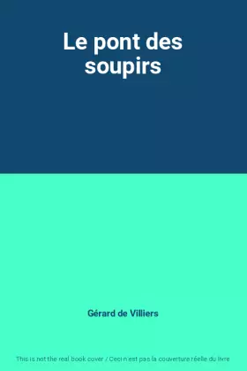 Couverture du produit · Le pont des soupirs