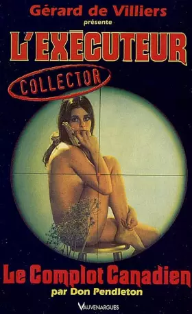 Couverture du produit · L'Executeur collector 24 : Le complot canadien