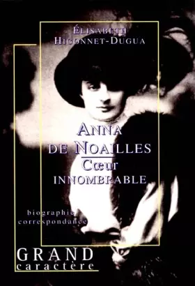 Couverture du produit · Anna de Noailles, coeur innombrable