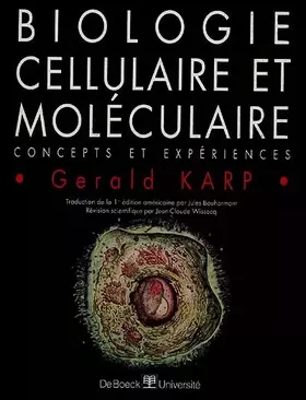 Couverture du produit · Biologie cellulaire et moléculaire. Concepts et expériences