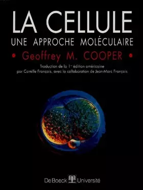 Couverture du produit · La cellule une approche moléculaire