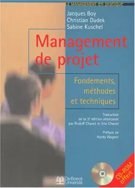 Couverture du produit · MANAGEMENT DE PROJET. Fondements, méthodes et techniques, avec 1 CD-ROM