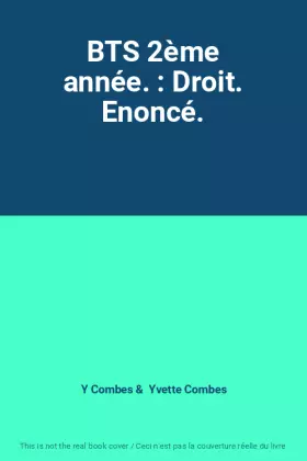 Couverture du produit · BTS 2ème année. : Droit. Enoncé.