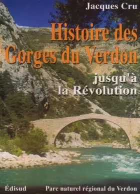Couverture du produit · Histoire des Gorges du Verdon