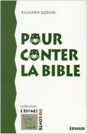 Couverture du produit · POUR CONTER LA BIBLE/ GOSSIN