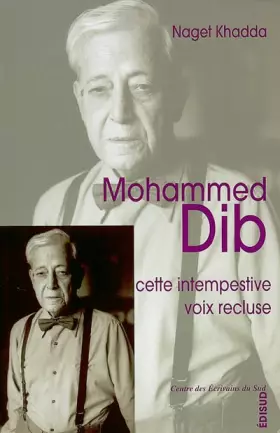 Couverture du produit · Mohammed Dib. : Cette intempestive voix recluse
