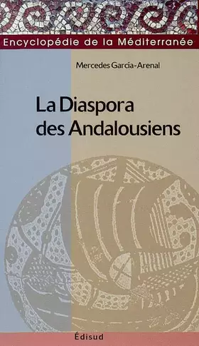 Couverture du produit · La diaspora des andalousiens