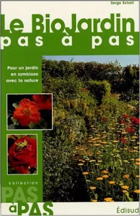 Couverture du produit · Le BioJardin pas à pas