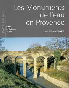 Couverture du produit · Les Monuments de l'eau en Provence