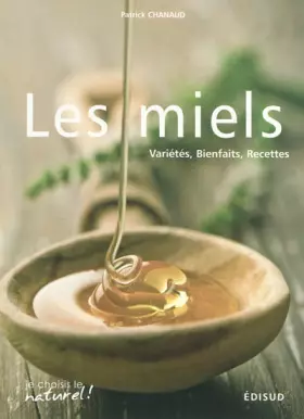 Couverture du produit · Les miels: Variétés, bienfaits, recettes