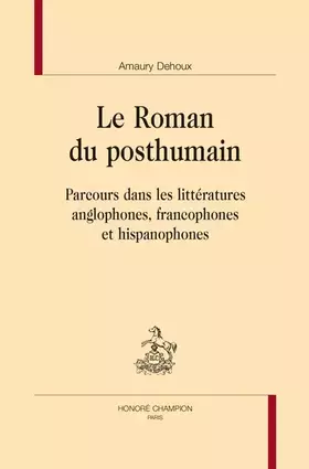 Couverture du produit · Le Roman du Posthumain