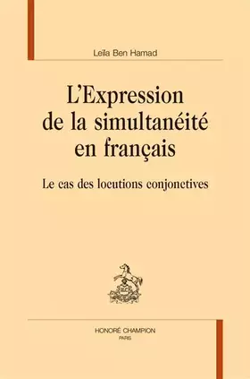 Couverture du produit · L'expression de la simultanéité en francais
