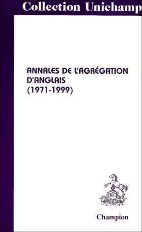 Couverture du produit · Annales de l'agrégation d'anglais, 1971-1999