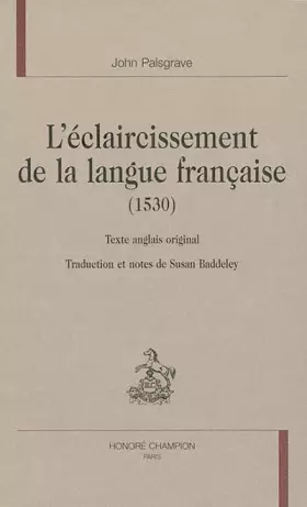 Couverture du produit · L'éclaircissement de la langue française (1530)