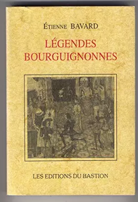 Couverture du produit · Legendes Bourguignonnes
