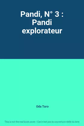 Couverture du produit · Pandi, N° 3 : Pandi explorateur