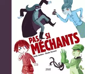 Couverture du produit · PAS SI MECHANTS