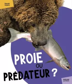 Couverture du produit · Proie ou prédateur ?