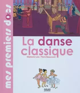 Couverture du produit · La danse classique
