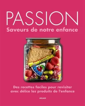 Couverture du produit · Passion: Saveurs de notre enfance