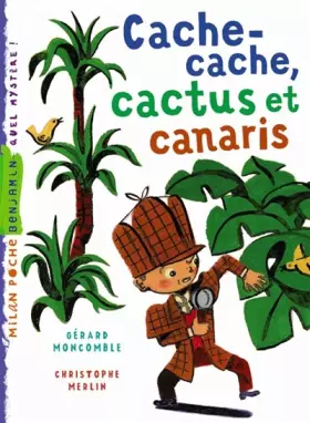 Couverture du produit · Cache-cache, cactus et canaris