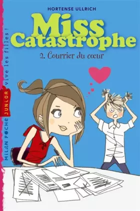 Couverture du produit · Miss catastrophe: T.2 : Courrier du c ur