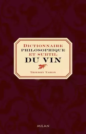 Couverture du produit · Dictionnaire philosophique et subtil du vin