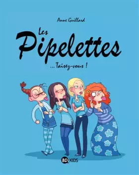 Couverture du produit · Les Pipelettes, Tome 01: Taisez-vous !