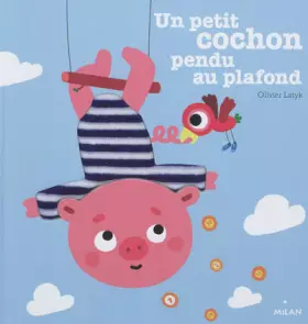 Couverture du produit · Un petit cochon pendu au plafond