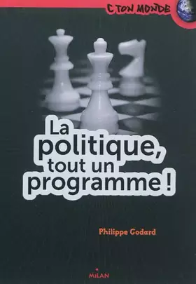 Couverture du produit · La Politique : Tout un programme !