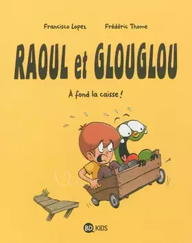 Couverture du produit · Raoul et Glouglou T02