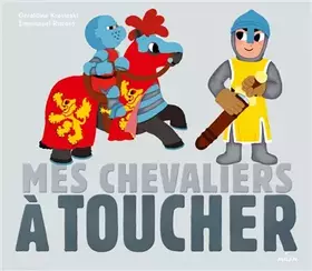 Couverture du produit · Mes chevaliers à toucher
