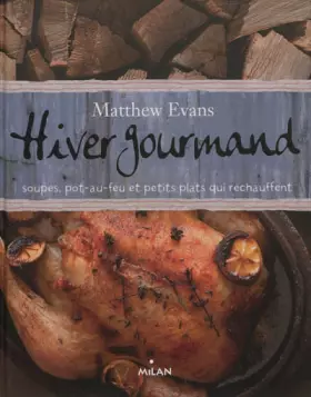Couverture du produit · Hiver Gourmand - Matthew Evans
