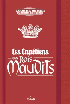 Couverture du produit · Les Capétiens, ces rois maudits