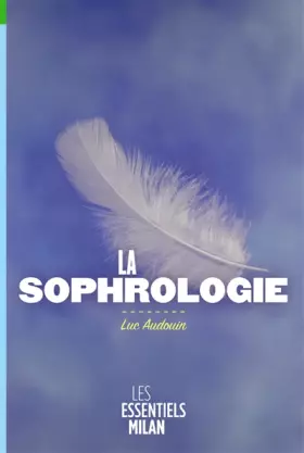 Couverture du produit · LA SOPHROLOGIE
