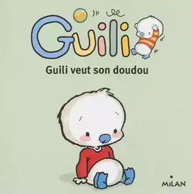 Couverture du produit · Guili veut son doudou