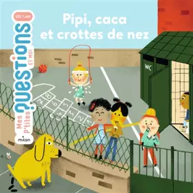 Couverture du produit · Pipi, caca et crottes de nez