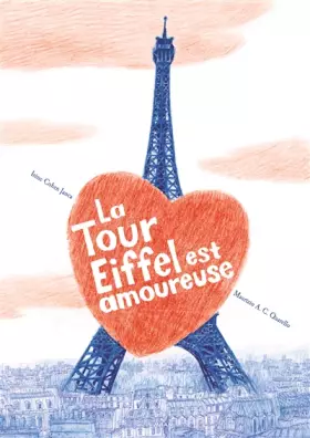Couverture du produit · La tour Eiffel est amoureuse