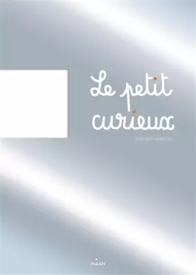 Couverture du produit · Le petit curieux