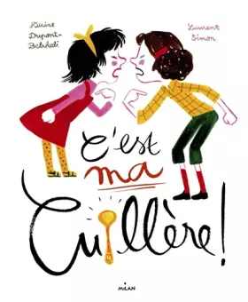 Couverture du produit · C'est ma cuillère !