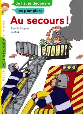 Couverture du produit · Au secours !: Je lis, je découvre les pompiers